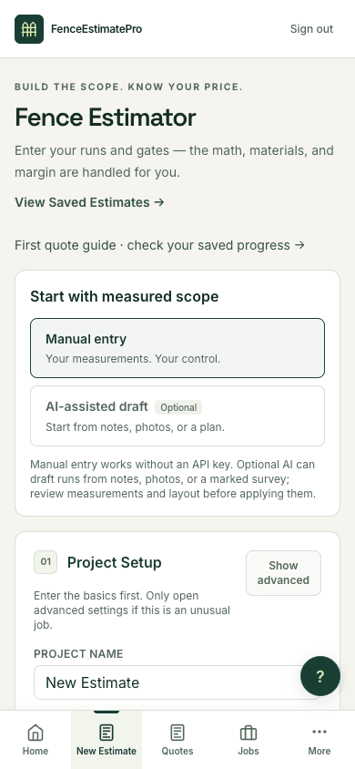 FenceEstimatePro estimator on a phone with manual and optional AI choices, project setup, and bottom navigation